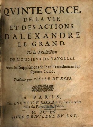 De La Vie Et Des Actions D'Alexandre Le Grand