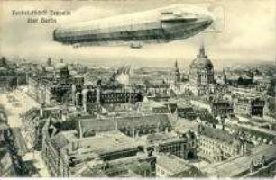 Luftschiff Zeppelin über Berlin