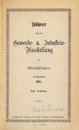 Führer durch die Gewerbe- u. Industrie-Ausstellung zu Mindelheim im September 1884