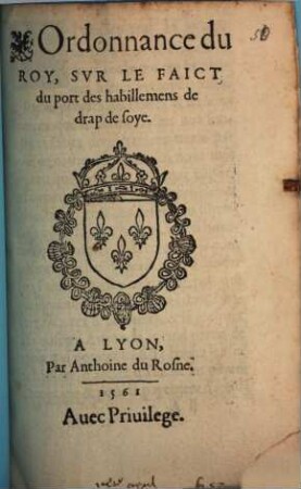 Ordonnance du roy prohibitive de porter habillemens de drap de Soie