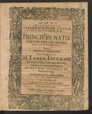 Disputatio Exercitationum Philosophicarum XIII. De Principiis Naturalium Rerum Intrinsecis Et Extrinsecis