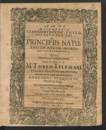Disputatio Exercitationum Philosophicarum XIII. De Principiis Naturalium Rerum Intrinsecis Et Extrinsecis