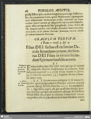Oraculum Tertium e. Rom: 1. vers: 3. & 4. Filius Dei factus est ex femine Davidis secundum carnem, declaratus Dei filius in virtute secundum spiritum sanctificationis