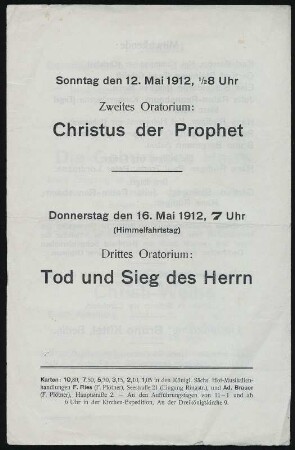 Programmheft zu "Christus. Ein Mysterium in einem Vorspiel und drei Oratorien" von Felix Draeseke. Erste Gesamtaufführung in Dresden unter Leitung von Bruno Kittel, Dreikönigskirche 5., 12. und 16. Mai 1912. Druck; 22,5 x 14,5 cm. Rückseite. Dresden: Mscr.Dresd.App.1193.D,1