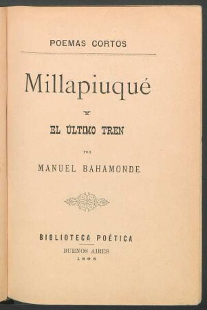 Millapiuqué y el último tren : poemas cortos