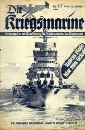 Illustrierte Halbmonatszeitschrift "Die Kriegsmarine" zum Seekrieg gegen Großbritannien und über die italienische Kriegsflotte