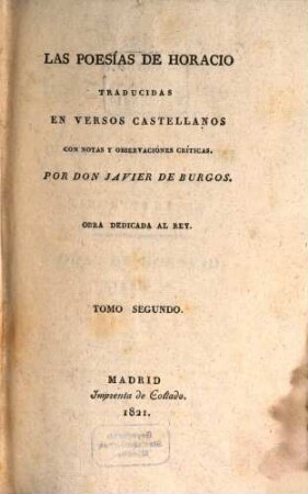 Las poesias de Horacio : traducidas en versos castellanos con notas y observaciones criticas, 2