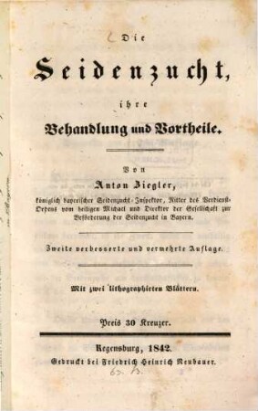 Die Seidenzucht, ihre Behandlung und Vortheile