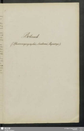 Botanik (Pflanzengeographie, Anatomie, Physiologie)