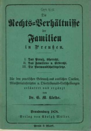 2: Preußisches Familien- und Erbrecht nebst dem Gesetz über die Erbschaftssteuer : für den practischen Gebrauch aus amtlichen Quellen, Ministerialrescripten u. Obertribunals-Entscheidungen