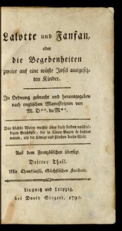 Theil 3: Lalotte und Fanfan, oder die Begebenheiten zweier auf eine wüste Insel ausgesetzten Kinder