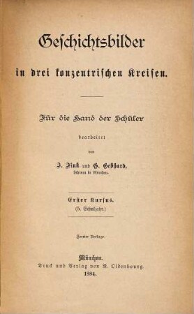 Geschichtsbilder in drei konzentrischen Kreisen : Für die Hand der Schüler bearbeitet von J. Fink und G. Gebhard, 1
