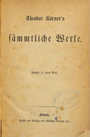 Theodor Körner's sämmtliche Werke