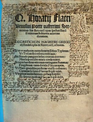 Q. Horatij Flacci Venusini Poete vaferrimi Sermonum siue Satyraru[m] opus spectatissimu[m] & vitiorum feditatem acerrime damnans