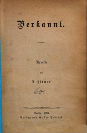 Verkannt : Novelle von J. Hilmar