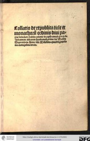 Collatio de republica ecclesiae et monachorum ordinis divi patris Benedicti Johannes [Trithemius] Abbas Spanhemensis