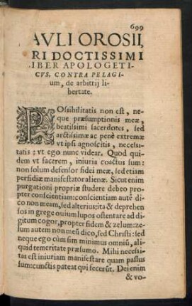 Pauli Orosii Viri Doctissimi Liber Apologeticus, Contra Pelagium, de arbitrii libertate.
