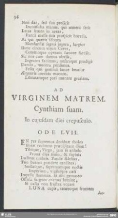 Ad Virginem Matrem. Cynthiam suam. In cujusdam diei crepusculo. Ode LVII.