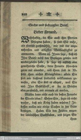 Sechs und sechzigster Brief. Lieber Freund, ...