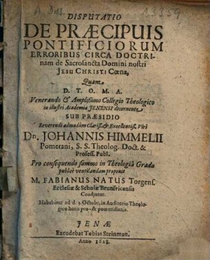 Disputatio De Praecipuis Pontificiorum Erroribus Circa Doctrinam De Sacrosancta Domini nostri Jesu Christi Coena