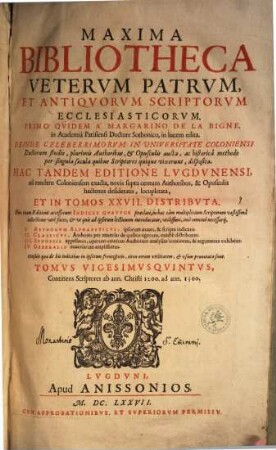 Maxima Bibliotheca Vetervm Patrvm, Et Antiqvorvm Scriptorvm Ecclesiasticorvm. 25, Continens Scriptores ab ann. Christi 1200. ad ann. 1300.