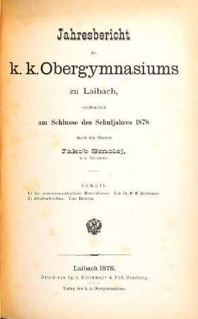 Jahresbericht des K.K. Obergymnasiums zu Laibach : veröffentlicht am Schlusse des Schuljahres .... 1878