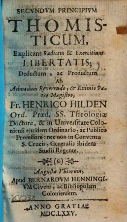 Secvndvm Principivm Thomisticum : Explicans Radicem & Exercitium Libertatis