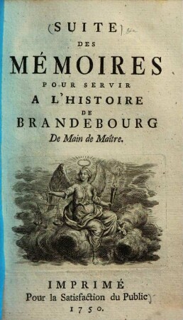 Mémoires pour servir à l'histoire de Brandebourg, 2. Suite des Mémoires pour servir à l'histoire de Brandebourg