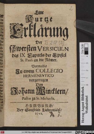 Eine Kurtze Erklärung Der schwersten Versiculn des IX. Capitels der Epistel St. Pauli an die Römer