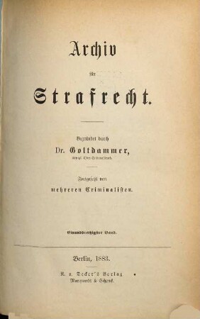 Archiv für Strafrecht. 31. 1883