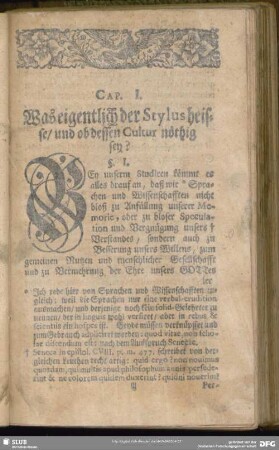 Cap. I. Was eigentlich der Stylus heisse, und ob dessen Cultur nöthig sey?