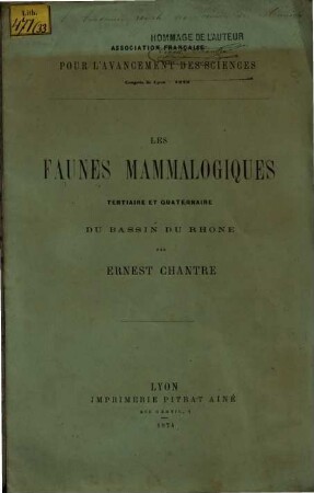 Les faunes mammalogiques tertiaire et quaternaire du bassin du Rhone : Séance du 28 Août 1873
