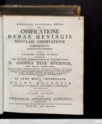 Dissertatio Inavgvralis Medica De Ossificatione Dvrae Meningis Singvlari Observatione Confirmata
