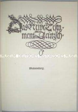 Nachdruck von Luthers Septembertestament aus dem Jahre 1522