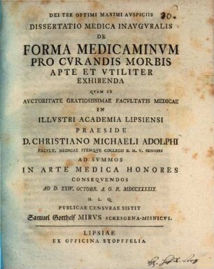 Dissertatio Medica Inavgvralis De Forma Medicaminvm Pro Cvrandis Morbis Apte Et Vtiliter Exhibenda