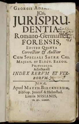 Georgii Adami Struvii, ICti, Iurisprudentia Romano-Germanica Forensis : Adiectus est Index Rerum Et Verborum