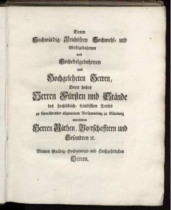 Denen ... Hochgelehrten Herren, Derer hohen Herren Fürsten und Stände ...