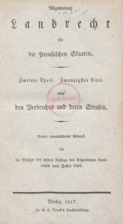 Allgemeines Landrecht für die Preussischen Staaten, Zweiter Theil, Zwanzigster Titel: Von den Verbrechen und deren Strafen