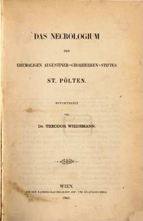 Das Necrologium des ehemaligen Augustiner-Chorherren-Stiftes St. Pölten
