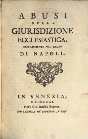 Abusi della giurisdizione eccles. specialmente nel regno di Napoli