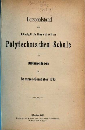 Personalstand der Königlich-Bayerischen Polytechnischen Schule zu München. 1873. SS