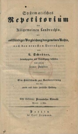 Lfg. 1: Erste Lieferung: Preußisches Erbrecht. : ein Hülfsbuch zur Vorbereitung für die zweite und dritte juristische Prüfung