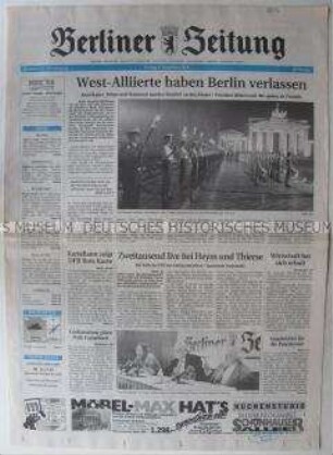 Fragment der "Berliner Zeitung" u.a. zum Abzug der Westalliierten aus Berlin