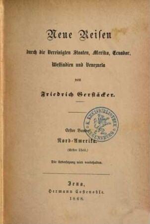 Neue Reisen durch die Vereinigten Staaten, Mexiko, Ecuador, Westindien und Venezuela, 1. Nord-Amerika