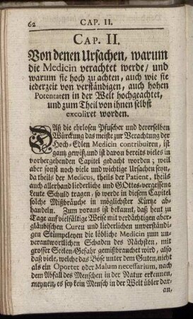 Cap. II. Von denen Ursachen, warum die Medicin verachtet werde / und warum sie hoch zu achten, ...