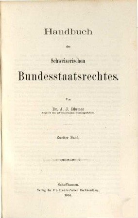 Handbuch des schweizerischen Bundesstaatsrechtes. 2