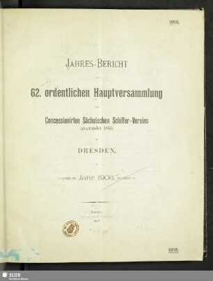 62.1906(1907): Jahresbericht zur ... ordentlichen Hauptversammlung des Concessionirten Sächsischen Schiffer-Vereins zu Dresden