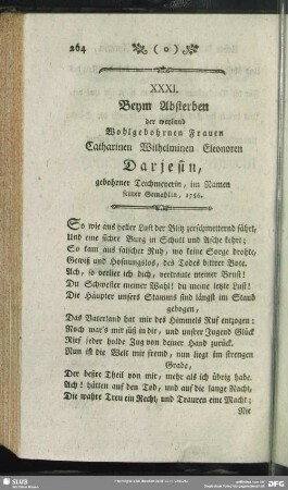 XXXI. Beym Absterben der weyland Wohlgebohrnen Frauen Catharinen Wilhelminen Eleonoren Darjesin, gebohrner Teichmeyerin, im Namen seiner Gemahlin, 1756