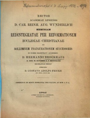 Rector Academiae Lipsiensis ... memoriam redintegratae per reformationem ecclesiae christianae et sollemnem inaugurationem successoris celebrandam indicit. 1872