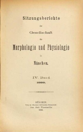 Sitzungsberichte der Gesellschaft für Morphologie und Physiologie in München. 4. 1888